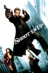 Shoot ‘Em Up (2007) BluRay [Hindi (ORG 5.1) & English] 1080p 720p & 480p Dual Audio