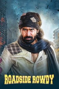 Roadside Rowdy (2016) WEB-DL Hindi Dubbed Full Movie 480p [320MB] | 720p [1GB] | 1080p [2.6GB]