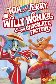 Tom and Jerry: Willy Wonka and the Chocolate Factory (2017) WEB-DL Dual Audio {Hindi-English} 480p [300MB] | 720p [800MB] | 1080p [1.7GB]