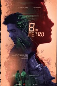 8 A.M. Metro (2023) Hindi Full Movie ZEE5 WEB-DL 480p [370MB] | 720p [1GB] | 1080p [1.8GB] | 2160p 4K [1.2GB]