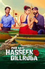 Phir Aayi Hasseen Dillruba (2024) WEB-DL [Hindi DD5.1] NetFlix Full Movie 480p [400MB] | 720p [1.2GB] | 1080p [2GB]
