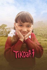 Tikdam (2024) WEB-DL Hindi Full Movie 480p [390MB] | 720p [1.2GB] | 1080p [2.2GB]