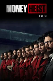 Money Heist (Season 3) Dual Audio [Hindi-English] Complete Netflix WEB Series 480p [150MB] | 720p [300MB]