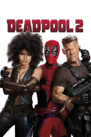 Deadpool 2 (2018) Dual Audio {Hindi-English} With [Extended Super Cut Version] 480p [450MB] | 720p [1.2GB] | 1080p [3.2GB]