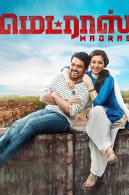 Madras (2014) WEB-DL ORG. Dual Audio [ Hindi – Tamil ] UnCut Full Movie 480p [500MB] | 720p [1.4GB] | 1080p [3GB]