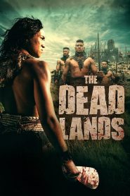 The Dead Lands (2014) Hindi Dubbed Full Movie 480p [350MB] | 720p [1GB]