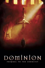 Dominion: Prequel to the Exorcist (2005) BluRay Dual Audio {Hindi-English} 480p [400MB] | 720p [920MB] | 1080p [2GB]