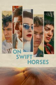 On Swift Horses (2025) English CAMRip 1080p, 480p, 720p
