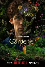 The Gardener – Season 1 (2025) Netflix | Dual Audio {Hindi-English} 480p | 720p & 1080p WEB-DL