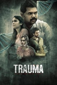 Trauma (2025) Tamil WEB-HDRip 1080p | 720p | 480p