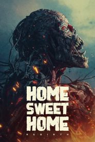 Home Sweet Home Rebirth (2025) WEB-DL English 1080p | 720p | 480p