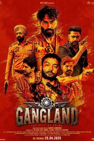 Gangland 2025 Punjabi CAM 1080p, 480p, 720p x264 AAC