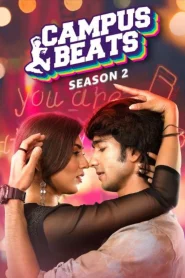 Campus Beats S02 Complete [Amazon miniTV] Hindi WEB Series 480p | 720p | 1080p WEB-DL