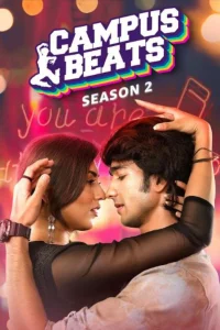 Campus Beats S02 Complete [Amazon miniTV] Hindi WEB Series 480p | 720p | 1080p WEB-DL