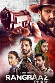 Rangbaaz Phirse (2019) S02 Hindi Complete ZEE5 WEB Series 480p | 720p | 1080p WEB-DL