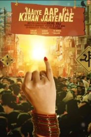 Jaaiye Aap Kahan Jaayenge (2023) WEB-DL {Hindi DD2.0} Full Movie 480p [400MB] | 720p [1GB] | 1080p [2.2GB]