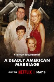 A Deadly American Marriage (2025) WEB-DL Dual Audio {Hindi-English} 480p [370MB] | 720p [1.1GB] | 1080p [2.3GB]
