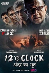 12 O’Clock (2021) AMZN WEB-DL {Hindi DD5.1} Full Movie 480p [350MB] | 720p [950MB] | 1080p [2GB]