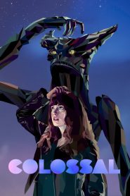 Colossal (2016) English Full Movie WEB-DL ESub 480p [320MB] | 720p [1GB] | 1080p [1.8GB]