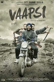 Vaapsi (2016) Punjabi WEB-DL 1080p 720p & 480p