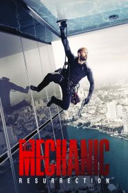 Mechanic: Resurrection (2016) Dual Audio {Hindi-English} 480p [300MB] | 720p [950MB] | 1080p [1.7GB]