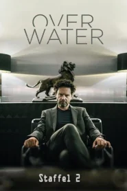 Over Water (Season 2) Hindi Dubbed Complete [Amazon Prime] WEB Series 480p | 720p WEB-DL