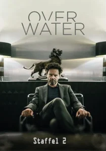 Over Water (Season 2) Hindi Dubbed Complete [Amazon Prime] WEB Series 480p | 720p WEB-DL