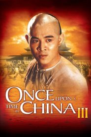 Once Upon a Time in China III (1993) Dual Audio {Hindi-Chinese} BluRay 480p [400MB] | 720p [1.1GB] | 1080p [2GB]