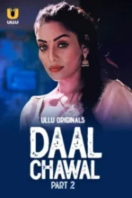 [18+] Daal Chawal Part 2 (2025) S01 Hindi Ullu WEB-DL H264 AAC 1080p 720p 480p Download