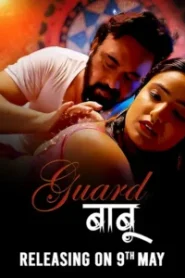  [18+] Guard Babu (2025) S01E01-04 Hindi Makhan WEB-DL H264 AAC 1080p 720p 480p Download