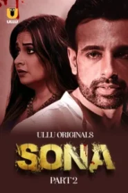  [18+] Sona (2024) S01 Hindi Ullu WEB-DL H264 AAC 1080p 720p 480p Download