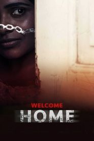 Welcome Home (2020) SonyLIV WEB-DL {Hindi DD2.0} Full Movie 480p [400MB] | 720p [1GB] | 1080p [1.5GB]