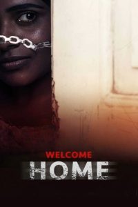 Welcome Home (2020) SonyLIV WEB-DL {Hindi DD2.0} Full Movie 480p [400MB] | 720p [1GB] | 1080p [1.5GB]