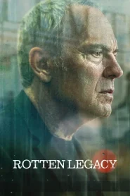Rotten Legacy (2025) Season 1 Dual Audio {Hindi-English} Series 480p | 720p | 1080p WEB-DL