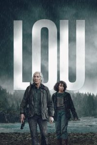 Lou (2022) Netflix Original Dual Audio {Hindi-English} 480p [400MB] | 720p [1GB] | 1080p [2GB]