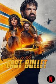 Last Bullet (2025) WEB-DL Dual Audio {Hindi-English} 480p [400MB] | 720p [1.2GB] | 1080p [2.3GB]