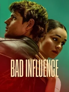 Bad Influence (2025) WEB-DL Dual Audio [Hindi (DD5.1) & English] 1080p 720p & 480p
