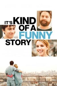 Its Kind of a Funny Story (2010) Dual Audio {Hindi-English} BluRay 480p [350MB] | 720p [950MB] | 1080p [2GB]