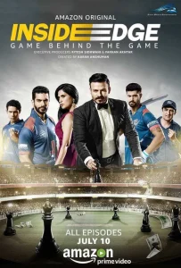 Inside Edge (Season 1) Hindi DD5.1 Amazon Web-Series 480p | 720p | 1080p WEB-DL