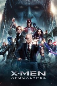 X-Men: Apocalypse (2016) Dual Audio {Hindi-English} 480p [400MB] | 720p [1.4GB] | 1080p [3GB] | 2160p [15GB] 4K UHD