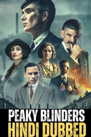 Peaky Blinders (Season 4) [EP03 Added] Dual Audio {Hindi-English} WEB Series 480p | 720p & 1080p BluRay
