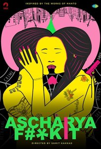 Ascharya F**k It (2018) Hindi Full Movie WebRip 480p [250MB] | 720p [800MB] | 1080p [3.2GB]