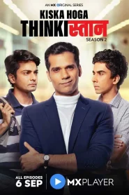 Thinkistan (Season 2) Hindi Complete MX Player Originals WEB Series 480p | 720p HDRip