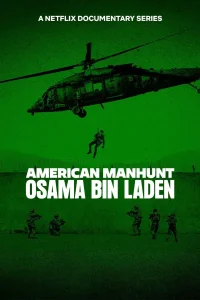 American Manhunt: Osama bin Laden (Season 1) Dual Audio {Hindi-English} Series 720p & 1080p WEB-DL