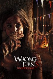 Wrong Turn 5: Bloodlines (2012) Full Movie In English 480p [300MB] | 720p [700MB] | 1080p [2.9GB]