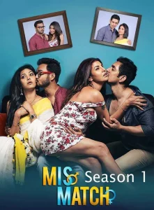 Mismatch (2018) S01 Bengali Hoichoi WEB-DL H264 AAC 1080p 720p 480p ESub