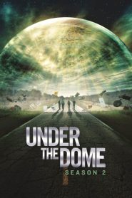 Under the Dome (Season 2) Hindi Dubbed Complete Web Series WEB-DL 720p [350MB]