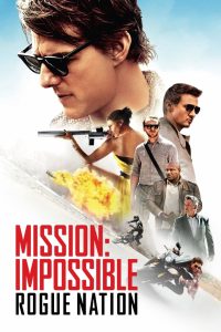 Mission: Impossible – Rogue Nation (2015) Dual Audio {Hindi-English} BluRay 480p [450MB] | 720p [900MB] | 1080p [2.7GB] | 2160p 4K [6.7GB]