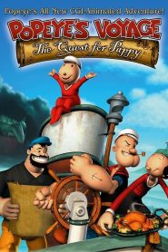 Popeyes Voyage The Quest for Pappy (2004) {English with Subtitles} Full Movie WEB-DL 480p [300MB] | 720p [750MB] | 1080p [2.7GB]