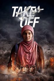 Take Off (2017) Hindi ORG. Dubbed WEB-DL Full Movie 480p [300MB] | 720p [1.1GB] | 1080p [2.4GB]